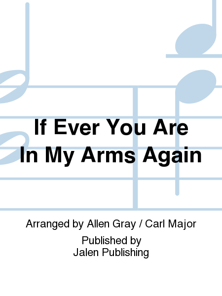 If Ever You Are In My Arms Again image number null