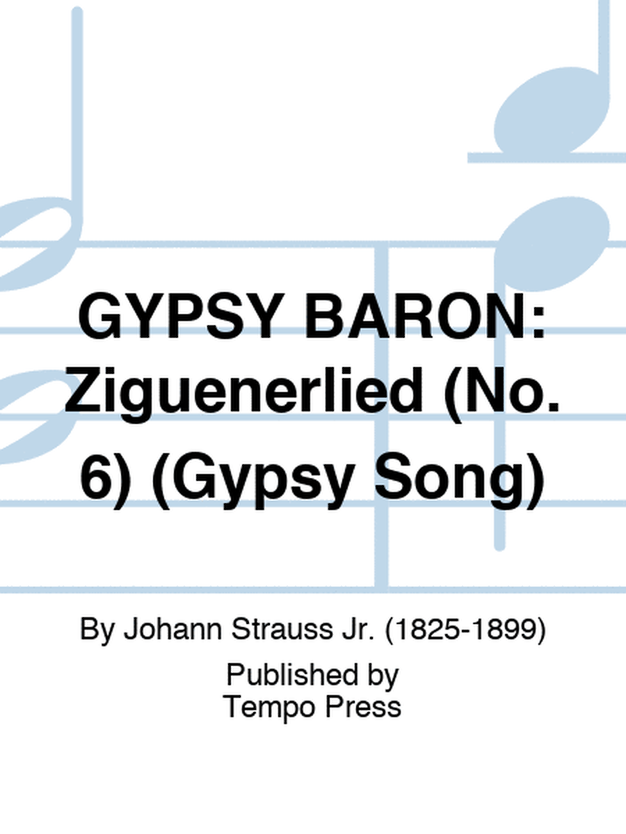 GYPSY BARON: Ziguenerlied (No. 6) (Gypsy Song)
