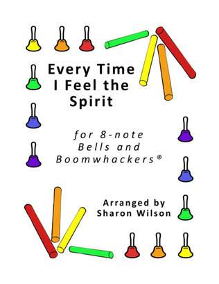 Every Time I Feel the Spirit (for 8-note Bells and Boomwhackers with Black and White Notes)