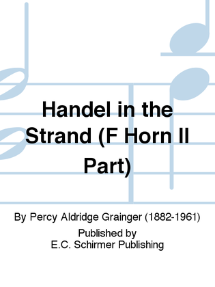 Handel in the Strand (F Horn II Part)