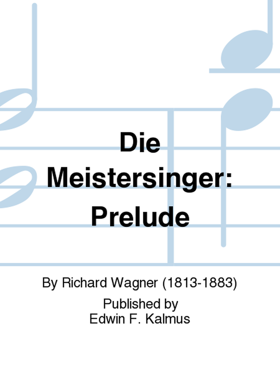 Die Meistersinger: Prelude