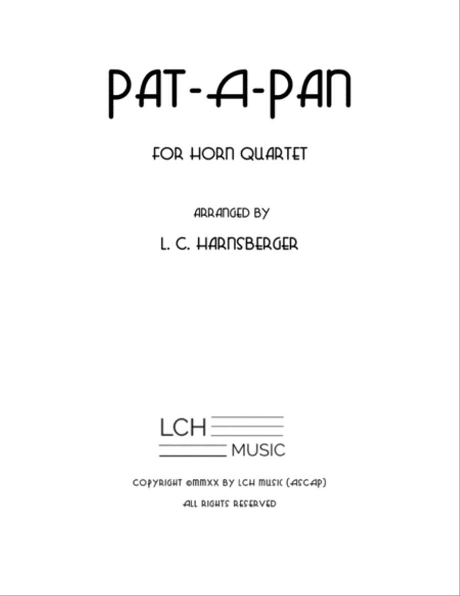 Pat-A-Pan for Horn Quartet Pat-A-Pan for Horn Quartet French Horn Quartet scores gallery preview page 1