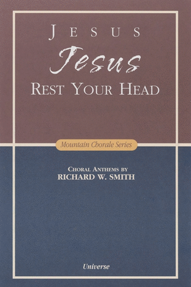 Jesus Jesus Rest Your Head - SATB