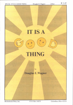 Book cover for It Is a Good Thing