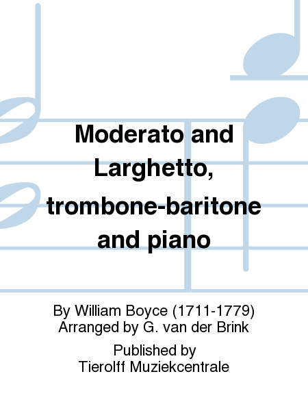 Moderato & Larghetto, Trombone/Euphonium/Baritone & Piano