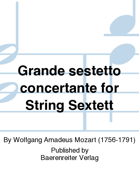 Grande sestetto concertante for String Sextet (1808)