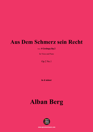 Alban Berg-Aus Dem Schmerz sein Recht(1910),in d minor,Op.2 No.1