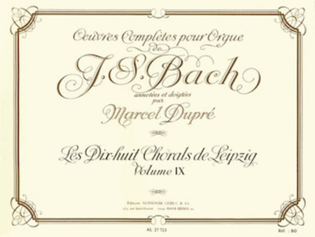 Eighteen Chorals Of Leipzig (organ)