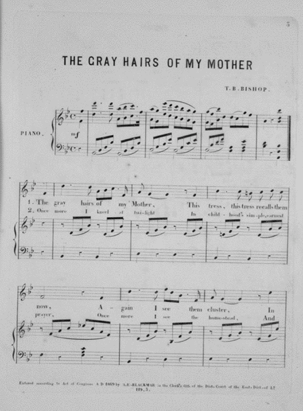 The Gray Hairs of My Mother. A Beautiful New Song and Chorus