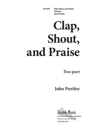 Book cover for Clap, Shout, and Praise