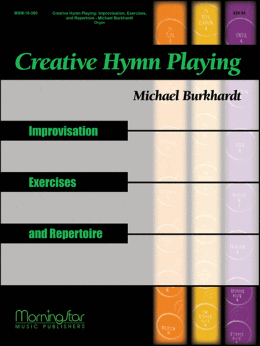 Creative Hymn Playing: Improvisation, Exercises, and Repertoire Organ scores gallery preview page 1