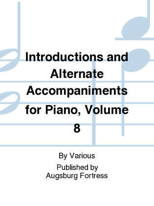 Book cover for Introductions and Alternate Accompaniments for Piano, Volume 8
