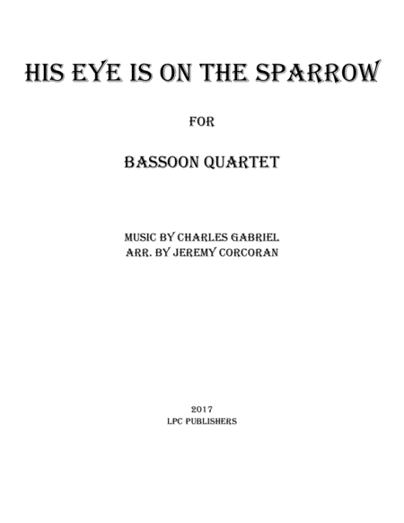 His Eye Is on the Sparrow for Bassoon Quartet image number null