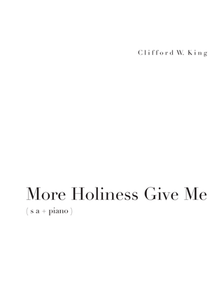 More Holiness Give Me ( two-part + piano )