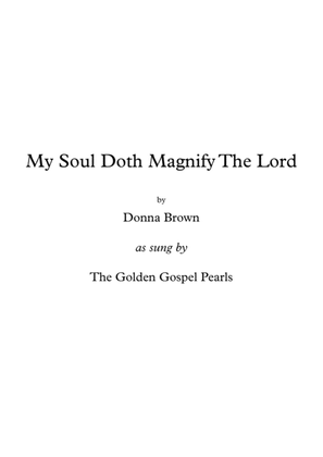 My Soul Doth Magnify The Lord