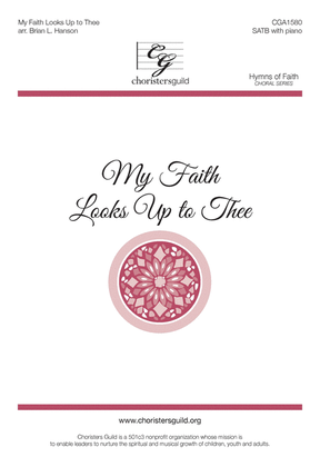 Book cover for My Faith Looks Up to Thee