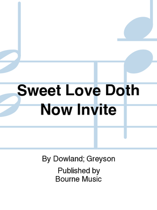 Book cover for Sweet Love Doth Now Invite