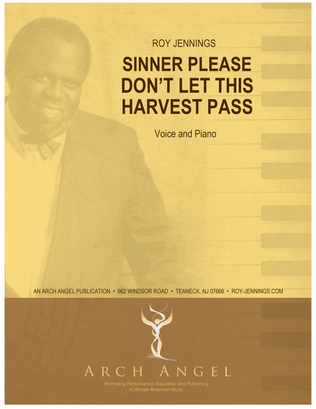 Sinner, Please Don't Let this Harvest Pass
