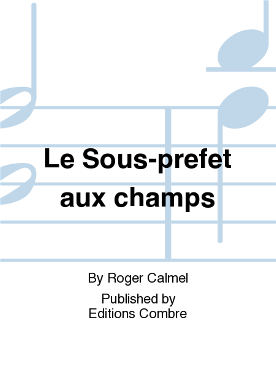 Le Sous-prefet aux champs