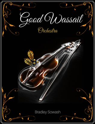 Book cover for Good Wassail - Orchestra & Choir