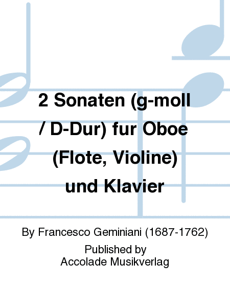 2 Sonaten (g-moll / D-Dur) fur Oboe (Flote, Violine) und Klavier