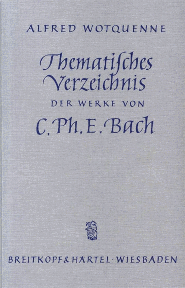 Thematisches Verzeichnis der Werke von C. P. E. Bach