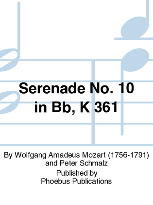 Serenade No. 10 in Bb, K 361