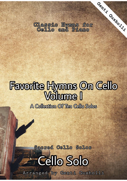 Favorite Hymns On Cello (Volume I) - A Collection of Ten Cello Solos image number null