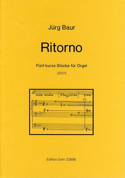 Ritorno (2001) -Fünf kurze Stücke für Orgel-