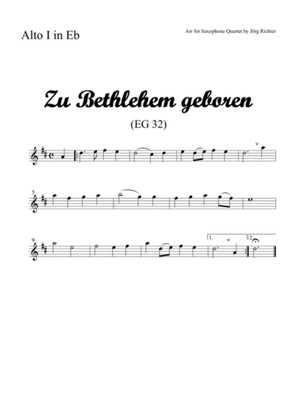Born in Bethlehem (Zu Bethlehem geboren, EG 32), trad. Christmas Carol for Saxophone Quartet image number null