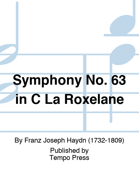 Symphony No. 63 in C "La Roxelane"