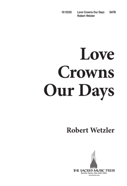Love Crowns Our Days