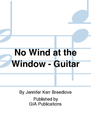 No Wind at the Window - Guitar edition