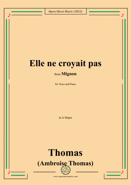 A. Thomas-Elle ne croyait pas,in A Major,from Mignon,for Voice and Piano image number null