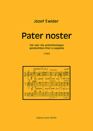 Pater noster für 4- bis 8-stimmigen gemischten Chor a cappella (1989)