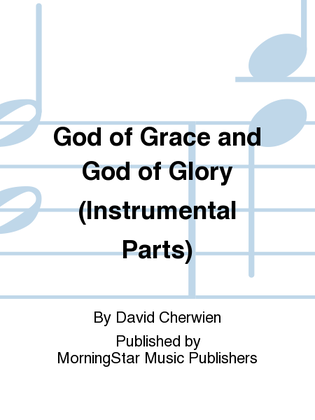 Book cover for God of Grace and God of Glory (Instrumental Parts)