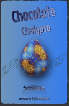 Book cover for The Chocolate Chalypso for Trombone Duet