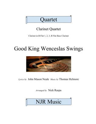 Good King Wenceslas Swings (clarinet quartet)