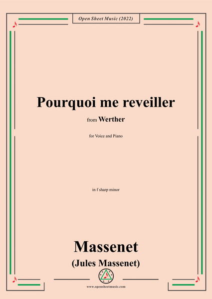 Massenet-Pourquoi me reveiller,in f sharp minor,from 'Werther',for Voice and Piano