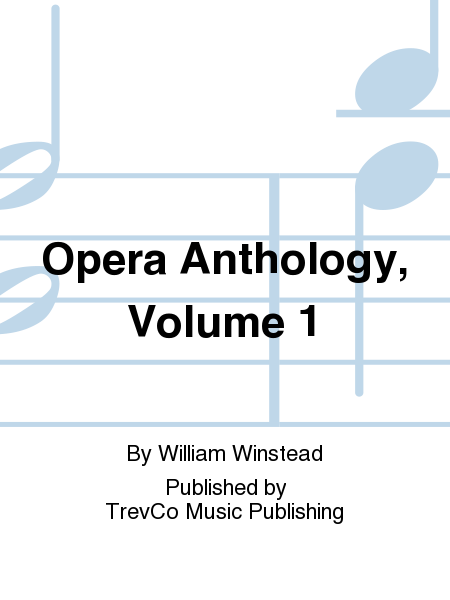 Opera Anthology, Volume 1