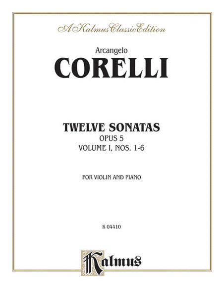 Twelve Sonatas, Op. 5, Volume I