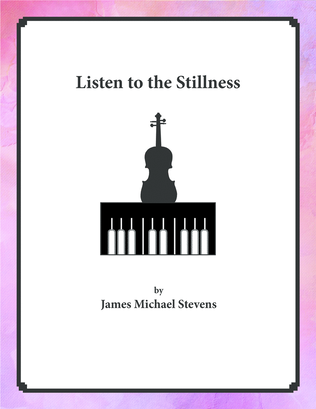 Listen to the Stillness - Cello & Piano
