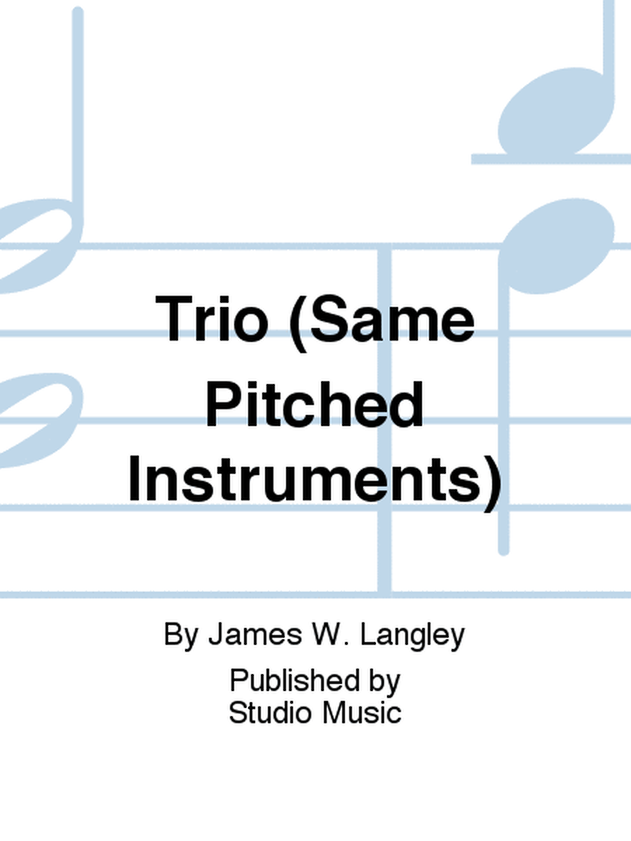 Trio (Same Pitched Instruments)