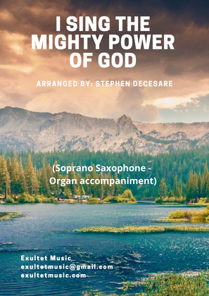 Book cover for I Sing The Mighty Power Of God (Soprano Saxophone - Organ accompaniment)