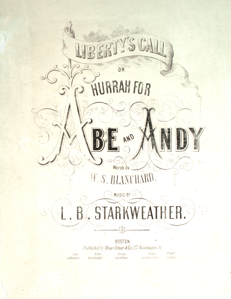 Liberty's Call; or Hurrah For Abe and Andy