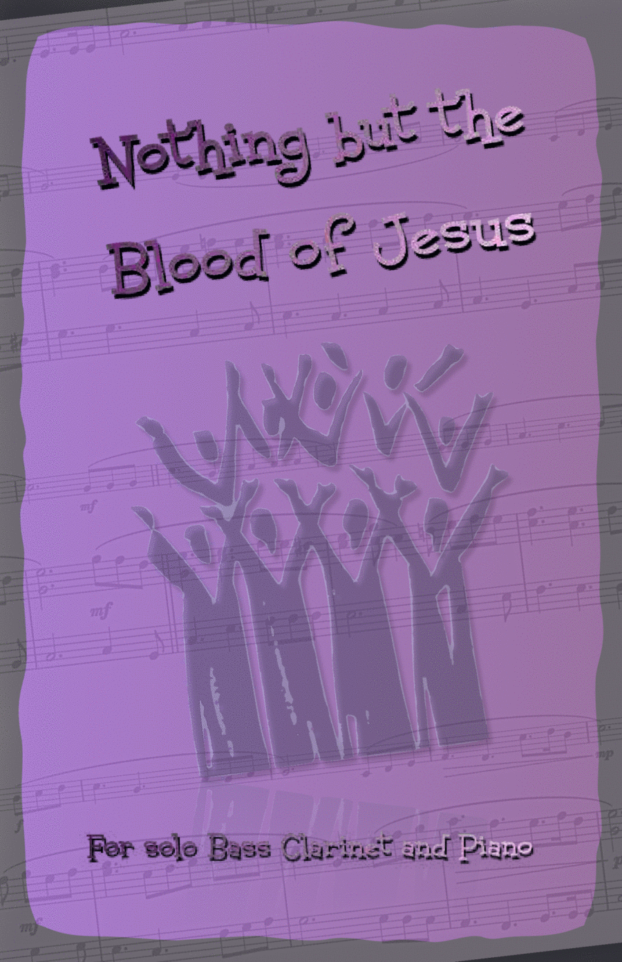 Nothing But the Blood of Jesus, Gospel Hymn for Bass Clarinet and Piano Small Ensemble scores gallery preview page 1