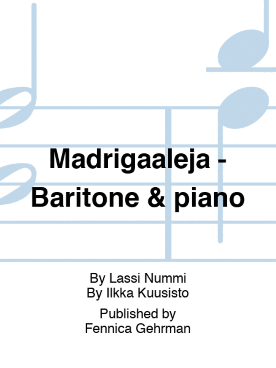 Madrigaaleja - Baritone & piano