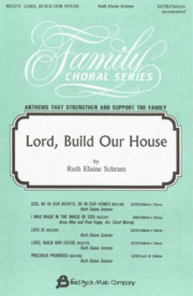 Lord, Build Our House