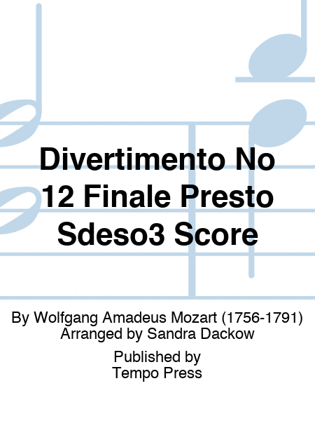 Divertimento No 12 Finale Presto Sdeso3 Score