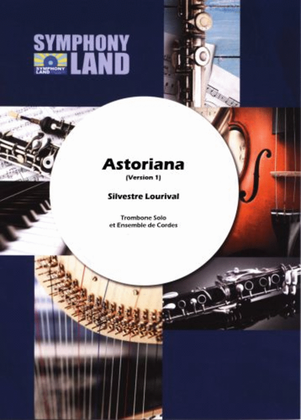 Astoriana (trombone solo et orchestre a cordes)
